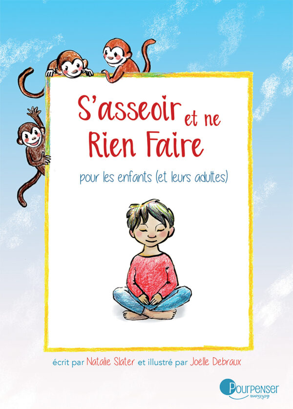 S'asseoir et ne rien faire