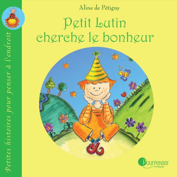 Petit Lutin cherche le bonheur